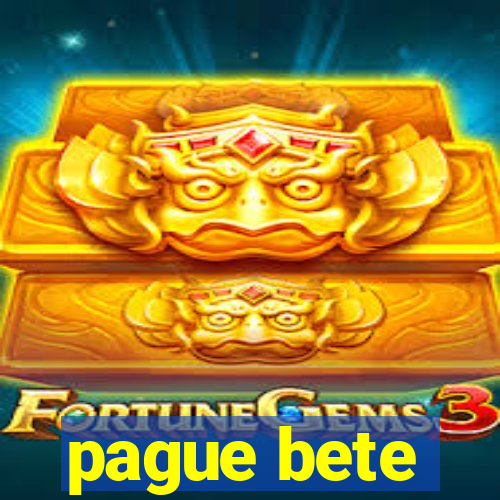 pague bete